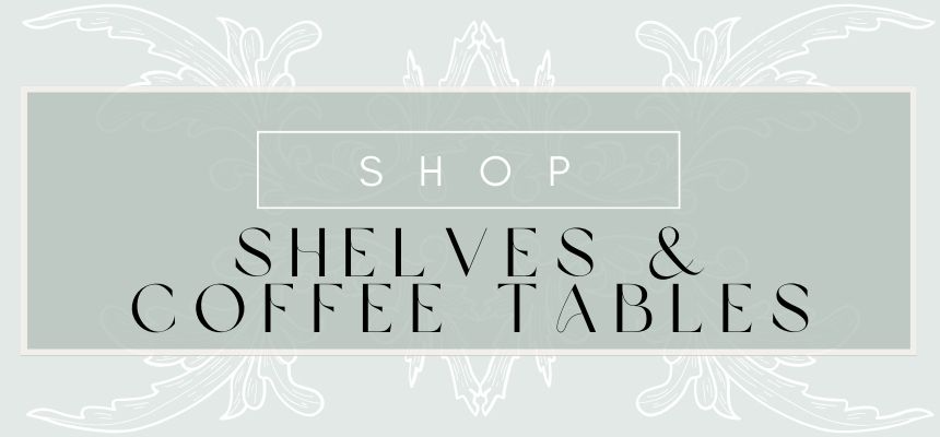 Coffee Tables & Shelves
