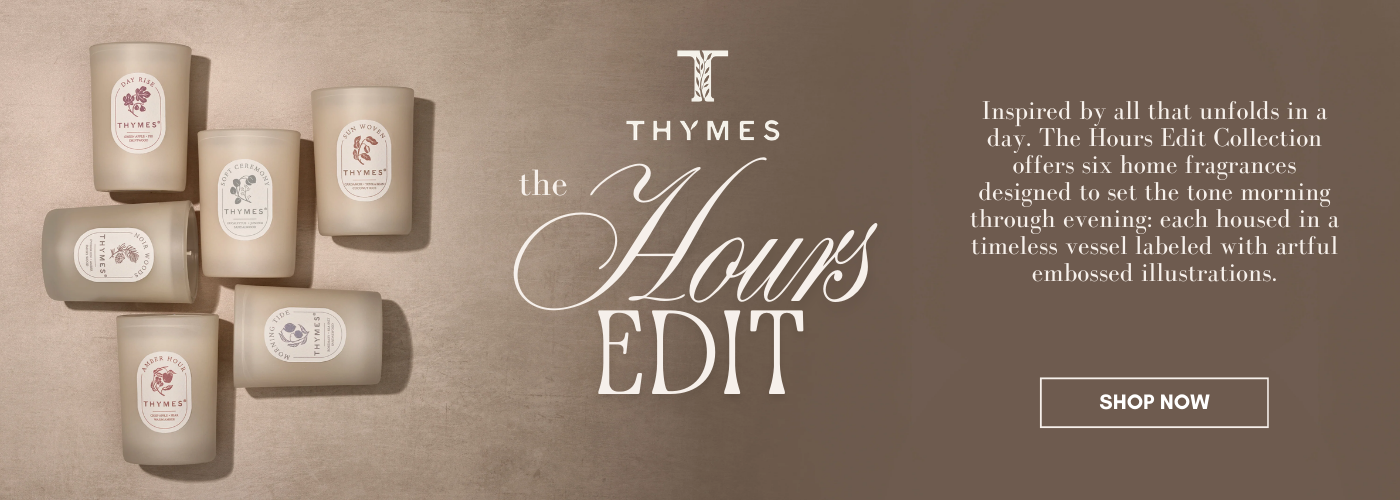 Thymes The Hours Edit Collection